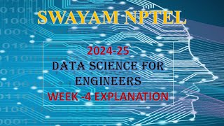 Details Data Science for Engineers Complete Detailed Solution Week 4 Guide