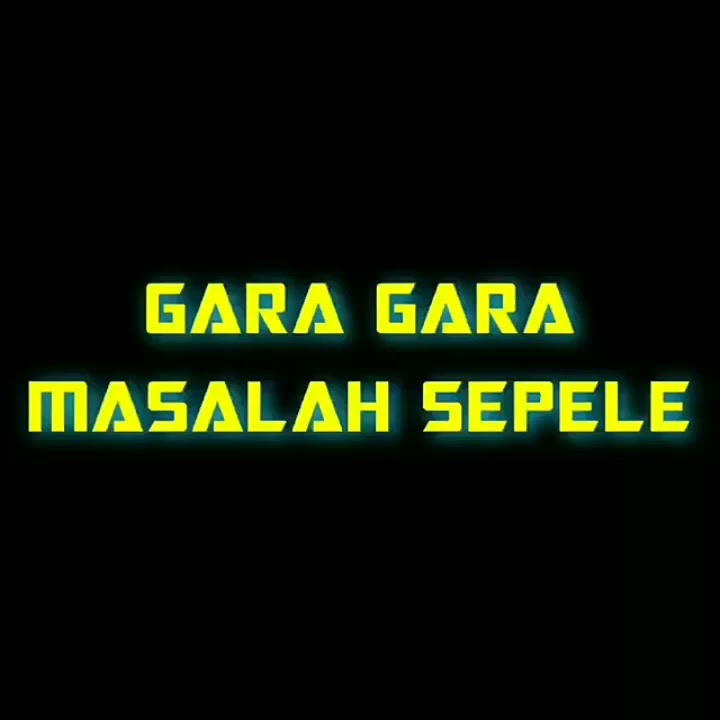 Story Wa ~ Gara' Masalah Sepele🔥