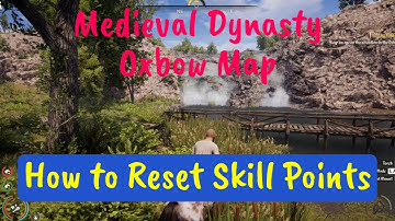 How to Reset Skill Points | Medieval Dynasty Oxbow
