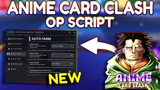 *NEW* Anime Card Clash OP Script (PASTEBIN) 2026