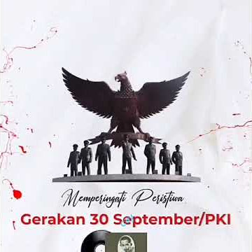 STORY WA - G30S PKI MENGENANG 30 SEPTEMBER / PKI