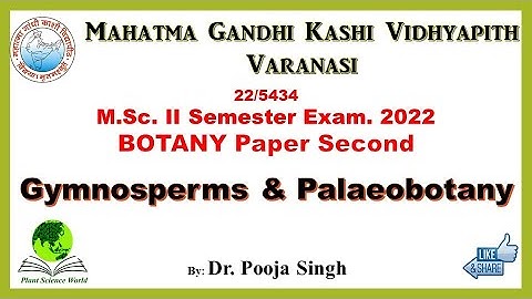 M.Sc Second Sem.. Botany II paper Gymnosperm and Paleobotany