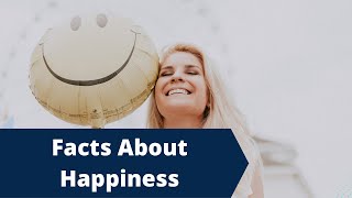 Top 10 Fascinating Facts About Happiness