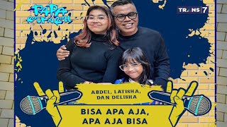 KELUARGA CING ABDEL BISA APA AJA, APA AJA BISA | PAPA ROCK N' ROLL (11/02/23)