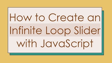 How to Create an Infinite Loop Slider with JavaScript