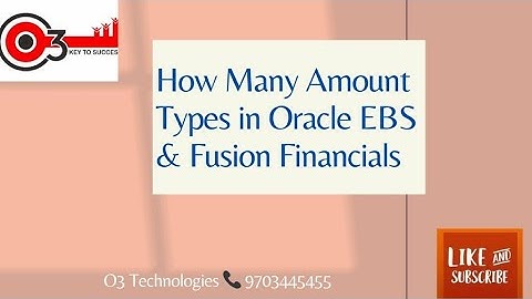 How Many Amount Types in Oracle EBS and Fusion Financials#o3technologies#fusionebsinterviewquestions