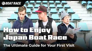 How to Enjoy Japan Boat Race The Ultimate Guide for Your First Visit