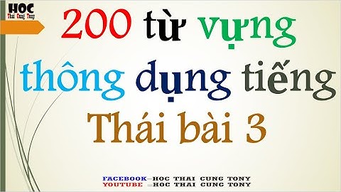 Học 200 Từ Vựng Tiếng Thái Thông Dụng [ Bài 3 ] _phiên_âm_việt