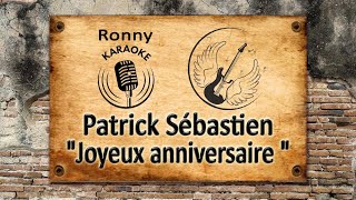 Patrick Sébastien - Joyeux anniversaire {Karaoke}