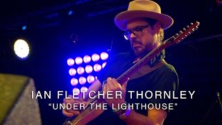 Video thumbnail of "Ian Fletcher Thornley - "Under the Lighthouse" (LIVE from the Suhr Factory Party 2016)"