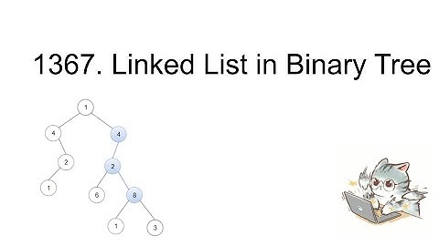 9/7/24: 1367. Linked List in Binary Tree