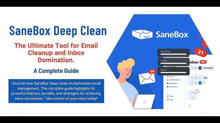 SaneBox Deep Clean: The Ultimate Tool for Email Cleanup - A Complete Guide.