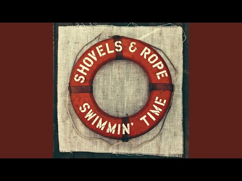 The Devil Is All Around - Shovels & Rope