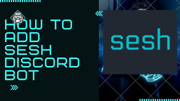 HOW TO ADD THE BEST POLL BOT SESH BOT