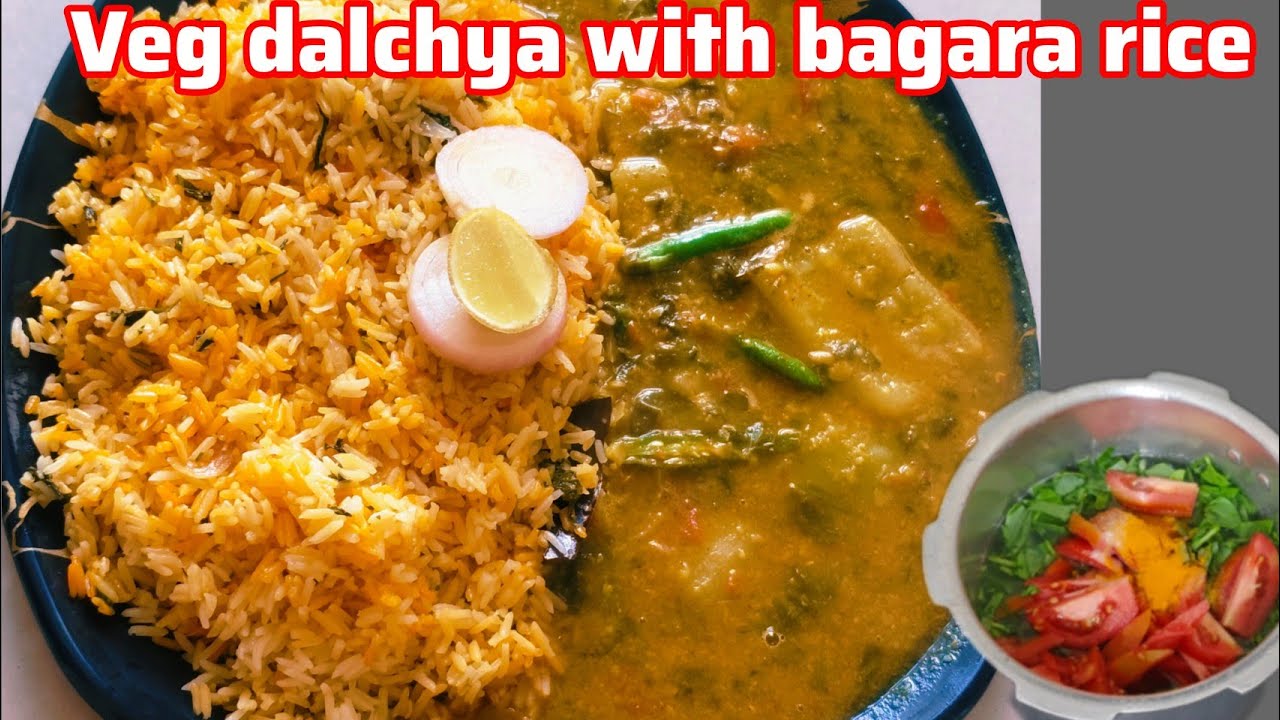 Veg dalchya aur bagara rice recipe ✨😋।Easy & tasty । perfect lunch recipe।