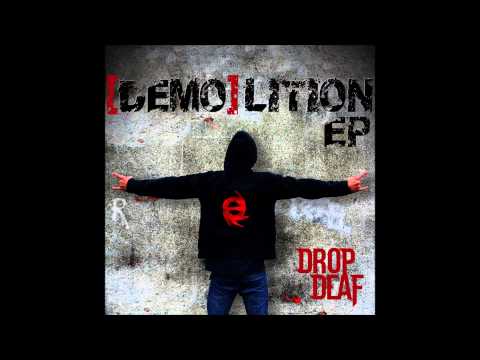 Drop Deaf Intro Don T Let M Take Us Demolition EP
