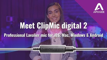 Meet Apogee ClipMic digital 2 - Professional lavalier microphone for iOS, Mac, Windows and Android