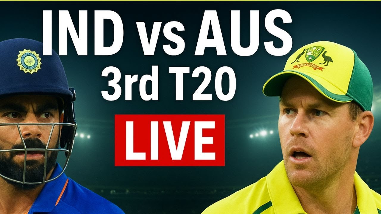 India vs Australia 3rd T20 LIVE 🔴 | IND vs AUS Live Score & Commentary ...
