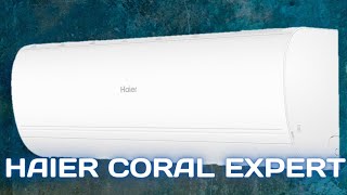 Кондиционер Haier Coral Expert AS25PHP1HRA/1U25PHP1FRA. Подробный обзор