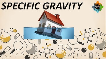 Specific Gravity - Concept and Real life application