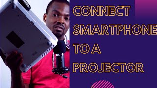 How to Connect your Smartphone to a Projector