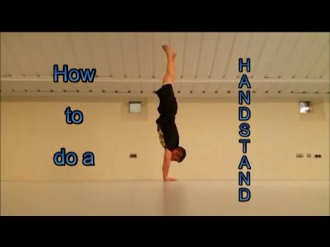 how to do a handstand for beginners tutorial with how to do a proforma