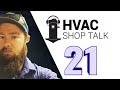 Hvac shop talk 21  micheal bemko