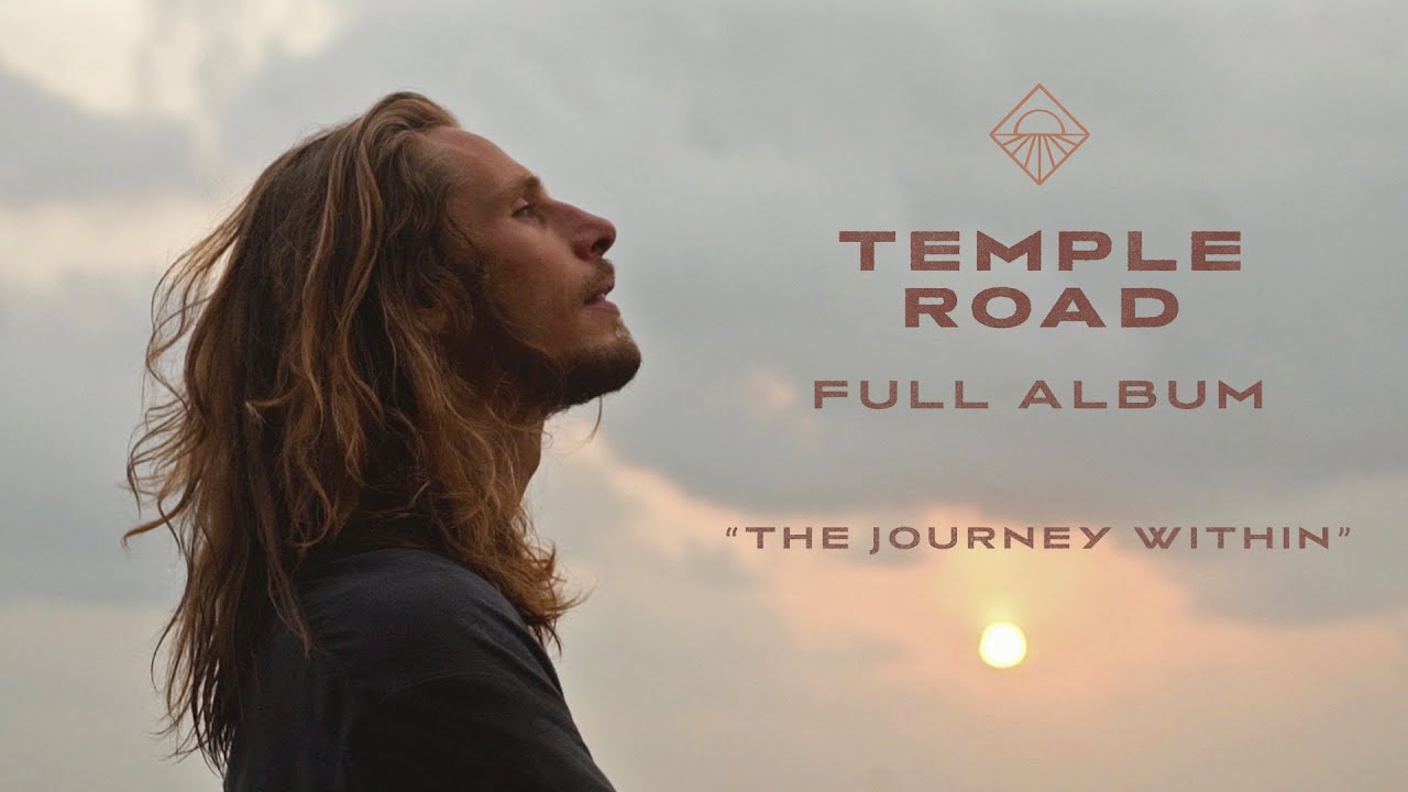 Naman   Temple Road Full Album    The Journey Within A Film by Valentin Campagnie