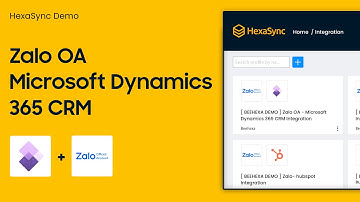 HexaSync Demo | Zalo OA  Microsoft Dynamics 365 CRM Integration - Messages Sync