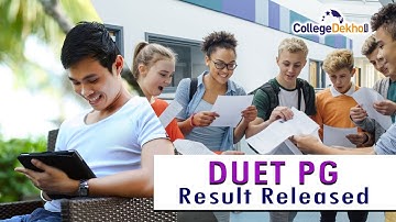 DUET PG Result 2022 Released | CollegeDekho
