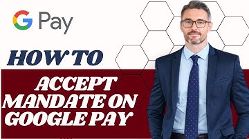 How to accept mandate on Google Pay l Double Z