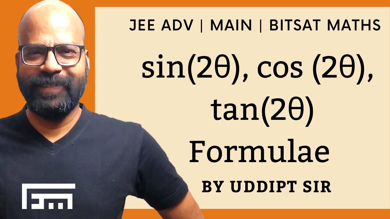 Double Angle Formulae : sin(2θ), cos(2θ), and tan(2θ) | Maths for JEE ...