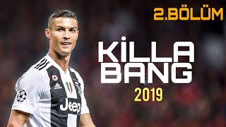 C.Ronaldo Killa Bang 2019 Resimi