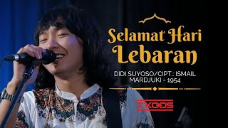 SELAMAT HARI LEBARAN (Didi Suyoso/Cipt.: Ismail Mardjuki - 1954) Cover by T'KOOS