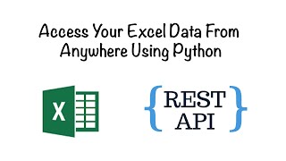 Access Excel Data with a Rest API using Python | Quick Python Scripts with 10 Lines of Code screenshot 4