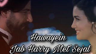 Hawayein – Jab Harry Met Sejal | Pritam | Imtiaz Ali| Arijit Singh| Musicana0.1
