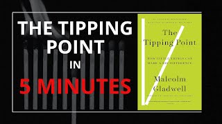 How Small Actions Change the World: 'The Tipping Point' in 5 Minutes