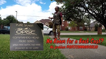 Why the OPST Commando Head for One Handed Spey Casting | No Backcast, No Problem!