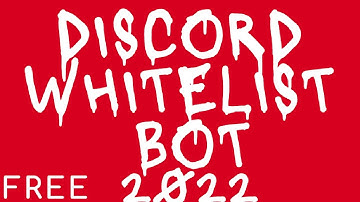 Download Discord Whitelist Bot 2022