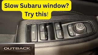 How to Fix slow Subaru Window 6th gen 2020-2025 Outback