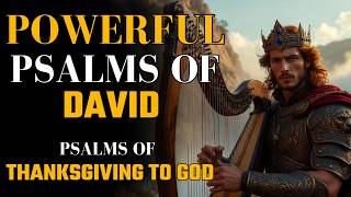 Psalms of Thanksgiving to God | 12 Powerful Worship Songs of King David #psalms  #hebrewmusic