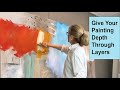 How to give your painting depth through layers  art with adele