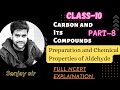 Carbon and Its Compounds || PART-8 Preparation and Chemical Properties of Aldehyde || CLASS-10 ||