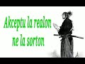 Akceptu la realon, ne la sorton - Miyamoto Musashi #esperanto