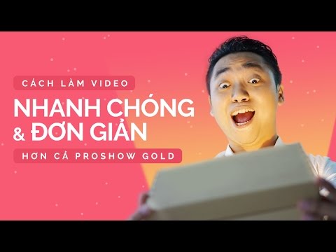 [FULL] Cách làm Video đơn giản và đẹp hơn Proshow Producer (Video Resume xin việc và Slide sản phẩm)