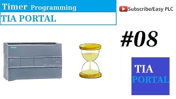 ON DELAY and OFF Delay TIMER Lesson#8 || TIA PORTAL PLC programming for beginners