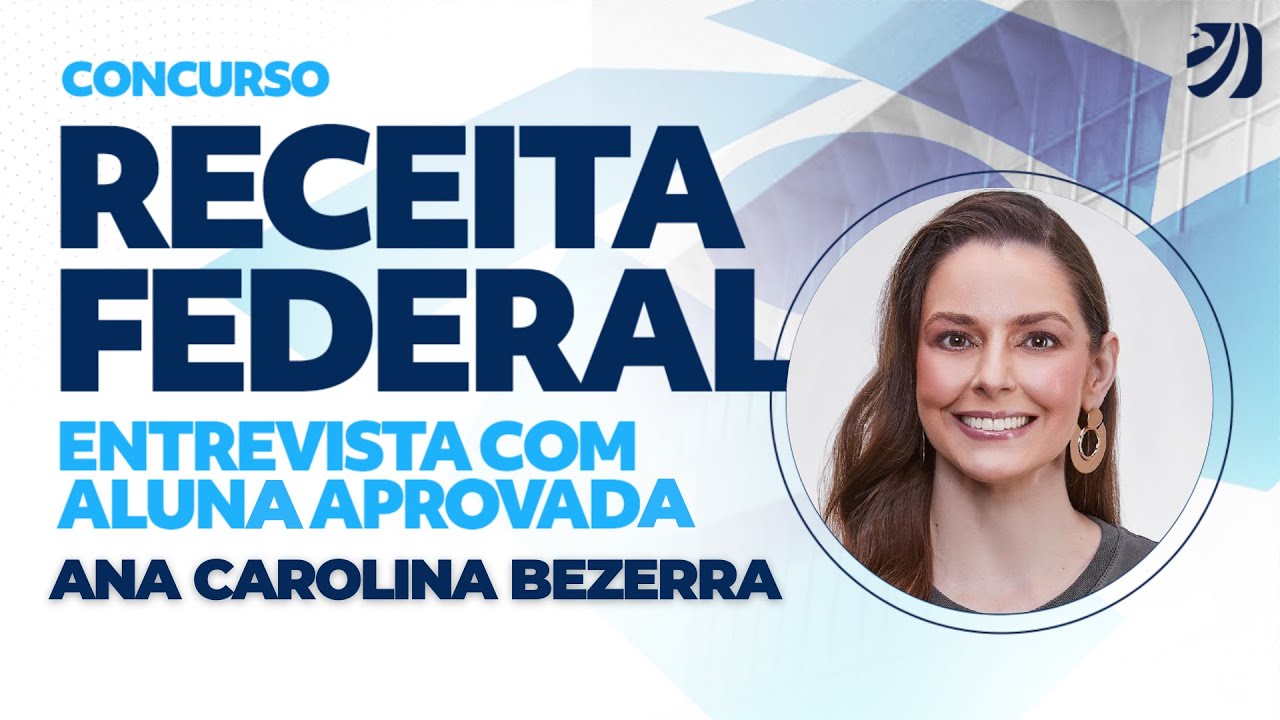 CONCURSO RECEITA FEDERAL ENTREVISTA COM ALUNA APROVADA Ana Carolina