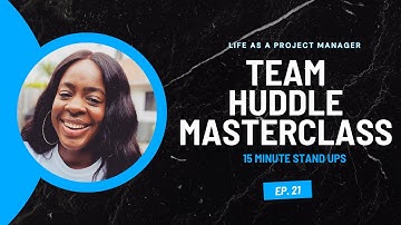 Ep 21 | Mastering Daily Stand-Ups: Running Effective Scrum Meetings