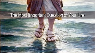 The Most Important Question of Your Life HD video Image of The Most Important Question of Your Life HD video