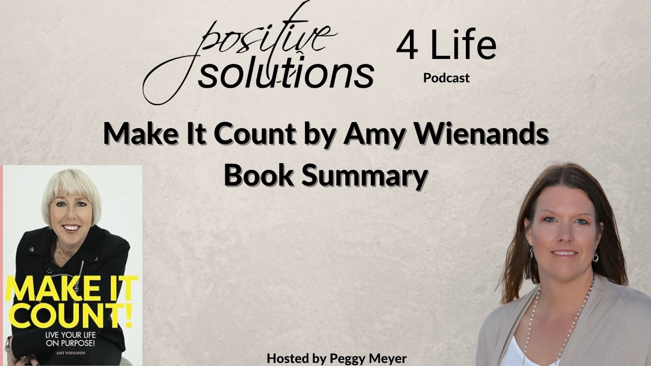 Make It Count – Living Your Life on Purpose (Book Summary)